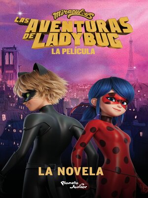 cover image of Las aventuras de Ladybug. La película. La novela